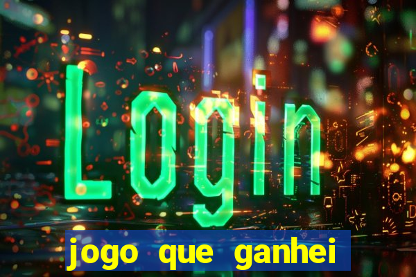 jogo que ganhei dinheiro de verdade